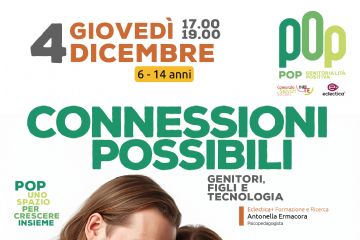CONNESSIONI POSSIBILI. Genitori, figli e tecnologia